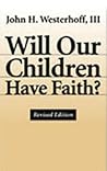 Will Our Children Have Faith?