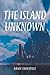 The Island Unknown