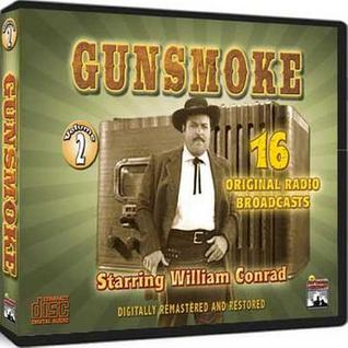 Gunsmoke, Vol. 2 (Classic Radio Collection)