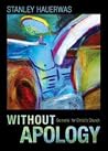 Without Apology: ...