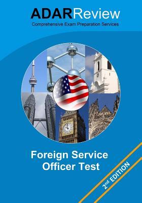Foreign Service Officer Test (FSOT) 2013 Edition: Complete Study Guide to the Written Exam and Oral Assessment