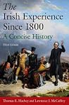 The Irish Experience Since 1800: A Concise History The Irish Experience Since 1800: A Concise History