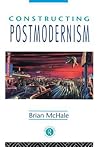 Constructing Postmodernism