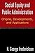 Social Equity and Public Administration: Origins, Developments, and Applications