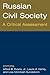 Russian Civil Society: A Critical Assessment: A Critical Assessment