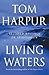 Living Waters: Selected Writings on Spirituality