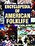 Encyclopedia of American Fo...
