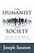 The Humanist Society: The Social Blueprint for Self-Actualization