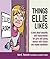 Things Ellie Likes: A book about sexuality and masturbation for girls and young women with autism and related conditions