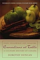 Canadians At Table Food Fellowship And Folklore A