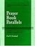 Prayer Book Parallels Volume 1 (Anglican Liturgy in America, 1)