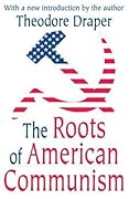 The Roots of American Communism