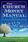 The Church Money Manual: Best Practices for Finance and Stewardship