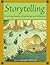Storytelling: An Encyclopedia of Mythology and Folklore