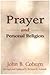 Prayer and Personal Religion