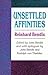 Unsettled Affinities