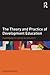 The Theory and Practice of Development Education: A pedagogy for global social justice