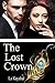 The Lost Crown by La Kayshal The Lost Crown by La Kayshal