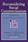 Reconsidering Social Constructionism: Debates in Social Problems Theory (Social Problems and Social Issues)