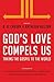God's Love Compels Us: Taki...