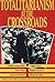 Totalitarianism at the Crossroads (STUDIES IN SOCIAL PHILOSOPHY AND POLICY)