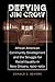 Defying Jim Crow: African American Community Development and the Struggle for Racial Equality in New Orleans, 1900–1960