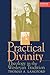 Practical Divinity: Theology in the Wesleyan Tradition (Volume 1)