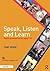Speak, Listen and Learn: Te...