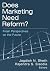 Does Marketing Need Reform?: Fresh Perspectives on the Future