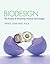 Biodesign: The Process of I...