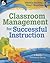 Classroom Management for Successful Instruction