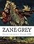 Zane Grey, Collection novels Volume ONE