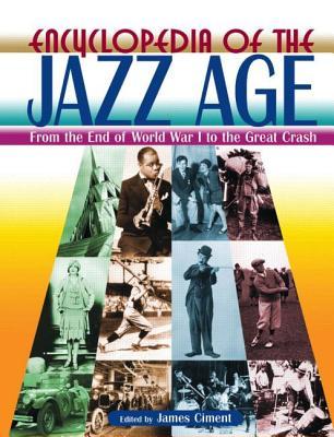 Encyclopedia of the Jazz Age, 2 Volumes (Hardcover)