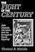 The Fight of the Century: Jack Johnson, Joe Louis and the Struggle for Racial Equality: Jack Johnson, Joe Louis and the Struggle for Racial Equality