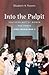 Into the Pulpit: Southern B...