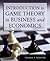 Introduction to Game Theory in Business and Economics