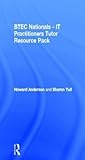 Btec Nationals - It Practitioners Tutor Resource Pack