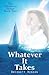 Whatever It Takes (The Whatever Series)
