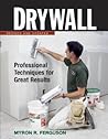 Drywall: Hanging and Taping: Professional Techniques for Walls & Ceilings (Fine Homebuilding DVD Workshop)