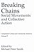 Breaking Chains: Social Movements and Collective Action