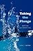 Taking the Plunge by Anne E. Kitch