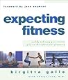 Expecting Fitness: How To Modify And Enjoy Your Exercise Program Throughout Your Pregnancy Expecting Fitness: How To Modify And Enjoy Your Exercise Program Throughout Your Pregnancy