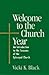 Welcome to the Church Year:...