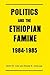 Politics and the Ethiopian Famine: 1984-1985 (Cultural Survival Report)