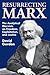 Resurrecting Marx: Analytical Marxists on Exploitation, Freedom and Justice (Studies in Social Philosophy and Policy; 14)
