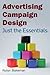 Advertising Campaign Design: Just the Essentials