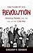 Empowering Revolution: America, Poland, and the End of the Cold War (The New Cold War History)