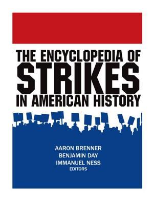 The Encyclopedia of Strikes in American History (Hardcover)