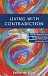 Living with Contradiction: An Introduction to Benedictine Spirituality