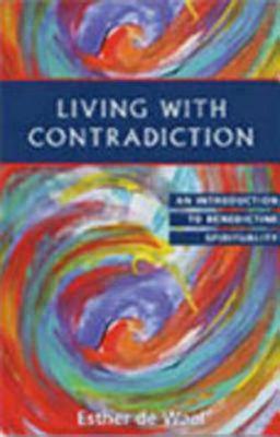 Living with Contradiction: An Introduction to Benedictine Spirituality (Paperback)